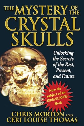 The Mystery of the Crystal Skulls: Unlocking the Secrets of the Past, Present, and Future von Simon & Schuster